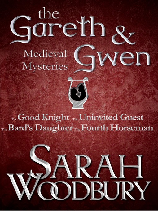 Title details for The Gareth & Gwen Medieval Mysteries Boxed Set by Sarah Woodbury - Available
